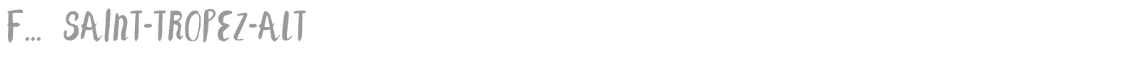 F... Saint-Tropez font preview